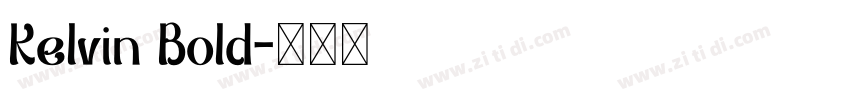 Kelvin Bold字体转换